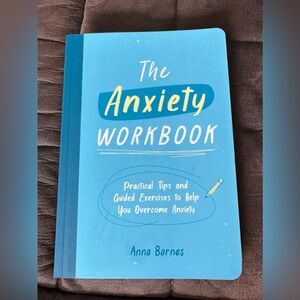 The Anxiety Workbook by Anna Barnes